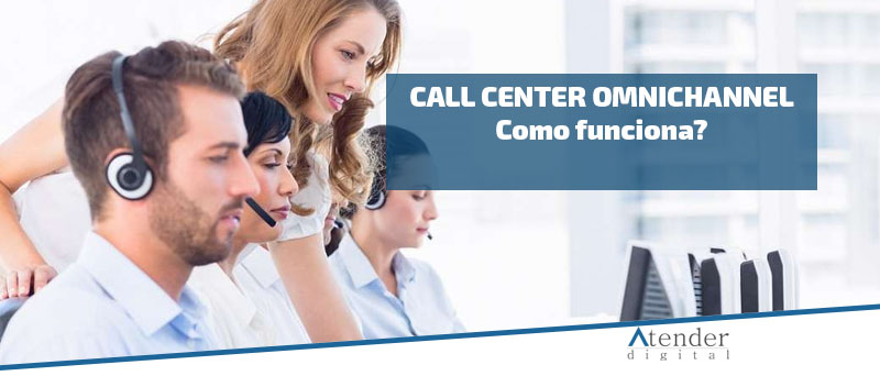 call center omnichannel