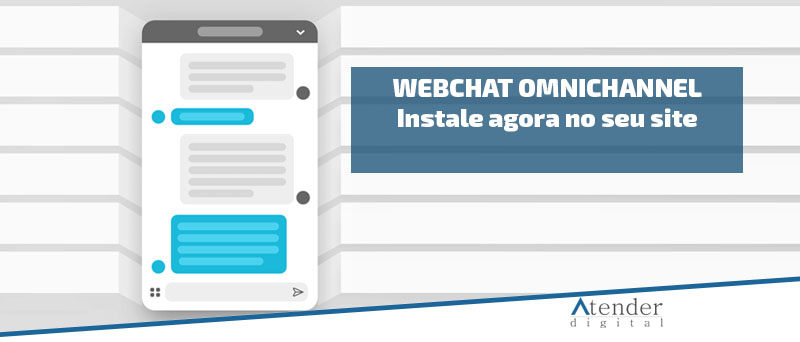 Webchat Omnichannel - Instale agora no seu site